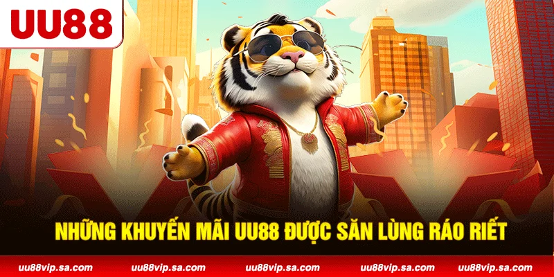 Những khuyến mãi UU88 được săn lùng ráo riết